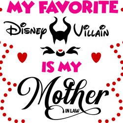 my favorite disney villain is my mother svg, disney svg, villain svg, disney vacation svg, funny svg, instant download