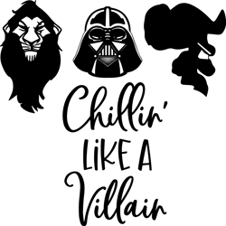 chillin like a villain svg, scar svg, darth vader svg, villain clipart, disney svg, instant download