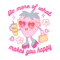 SL006-Do More Of What Makes You Happy.png