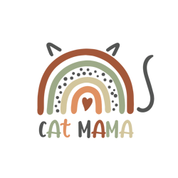 Cat Mama Rainbow Svg, Mother's Day Svg, Mom Gift Svg, Mom Shirt, Mama Svg, Mom Life Svg, Instant Download
