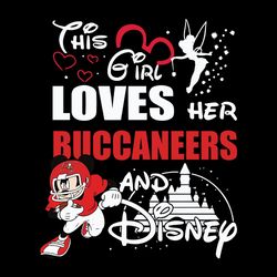 This Girl Loves Her Buccaneers And Disney Svg, Mickey Mouse Svg, NFL Svg, Sport Svg, Football Svg, Digital download