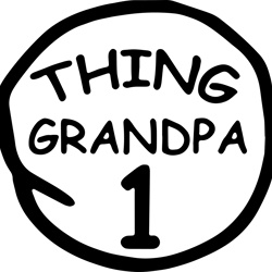 thing grandpa 1 svg, dr. seuss svg, dr. seuss clipart, dr. seuss teacher svg, dr. seuss day svg, digital download