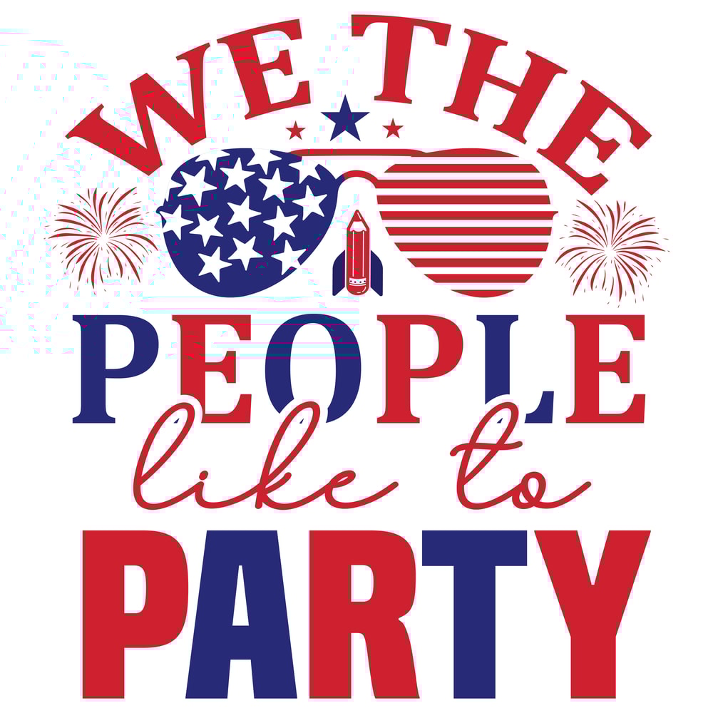 We the people like to party.png