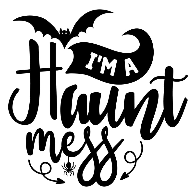 I'm a Haunt Mess.png