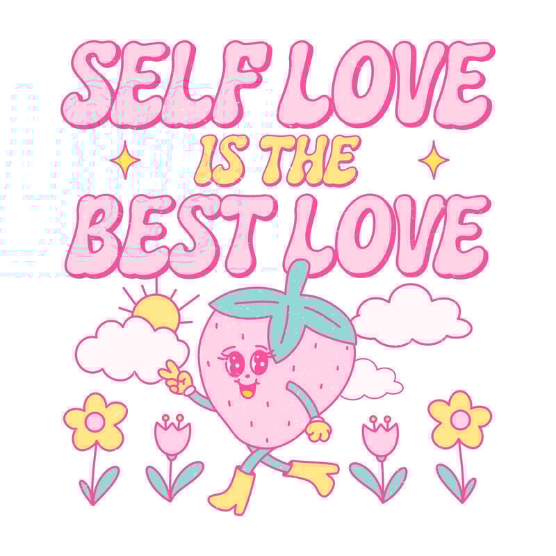 SL003- Self love is the best love.png