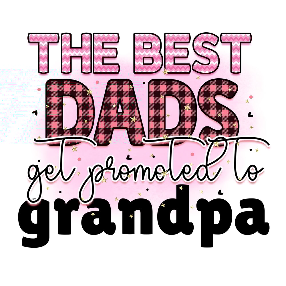 Rms0013-21 the best dads get promoted to grandpa.png