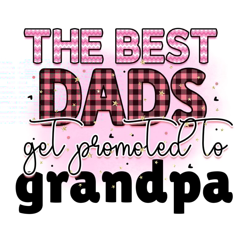 Rms0013-21 the best dads get promoted to grandpa.png