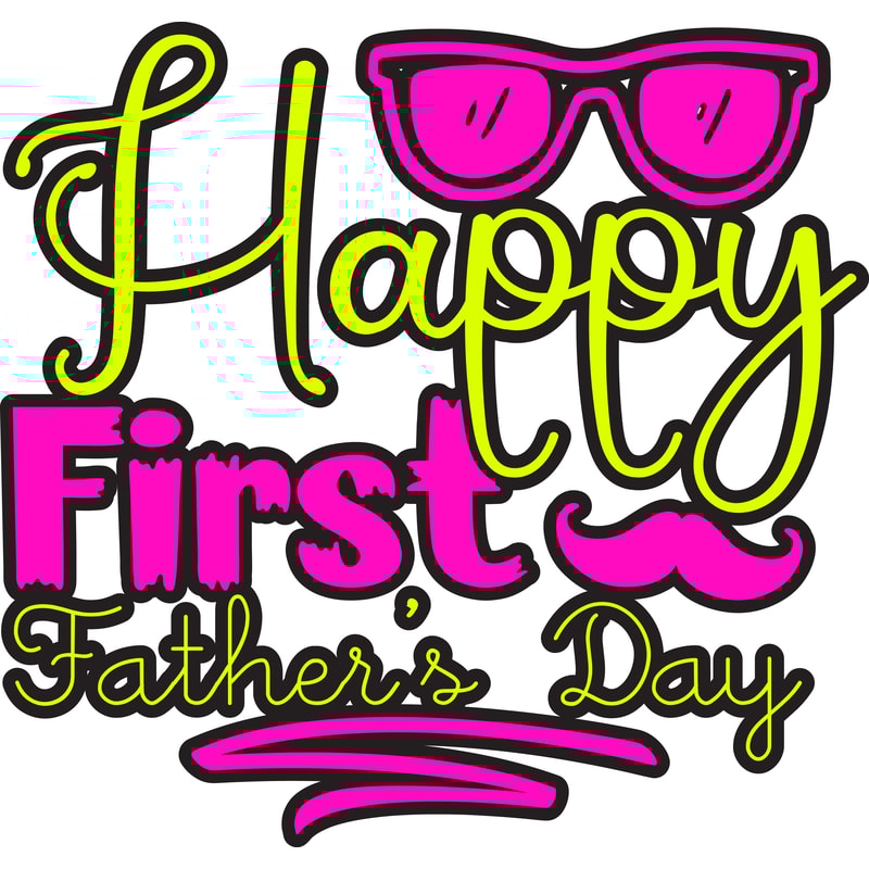 Happy First Fathers Day.png