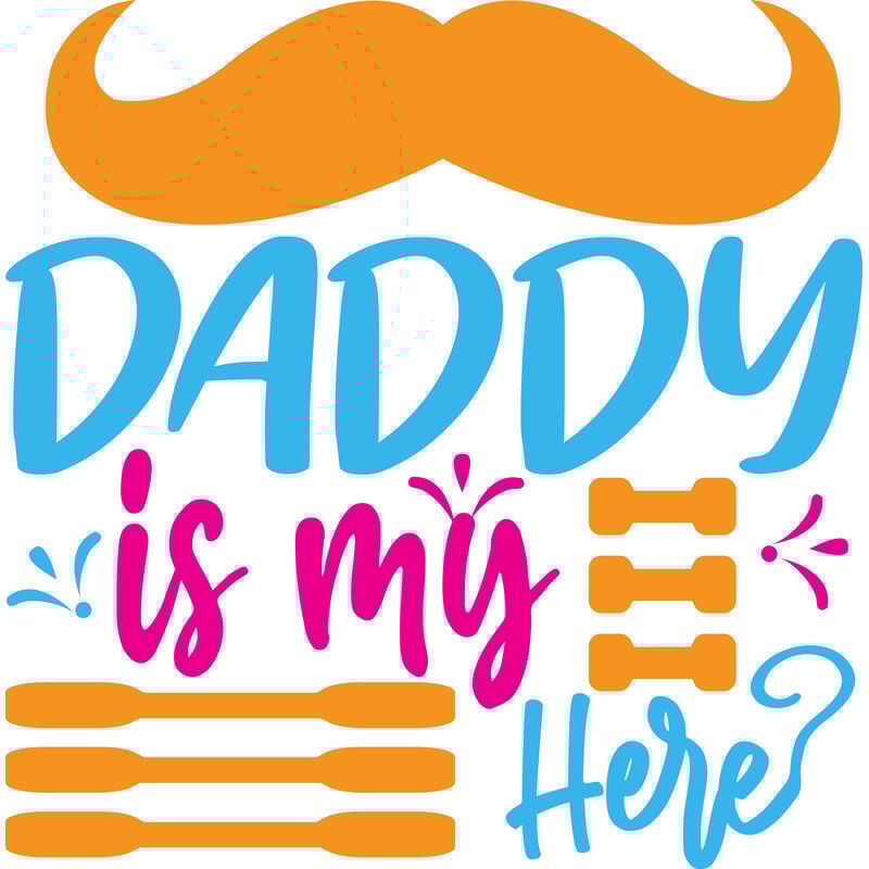 Daddy is my here.png