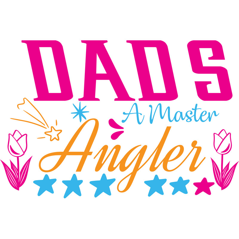 dads a master angler.png