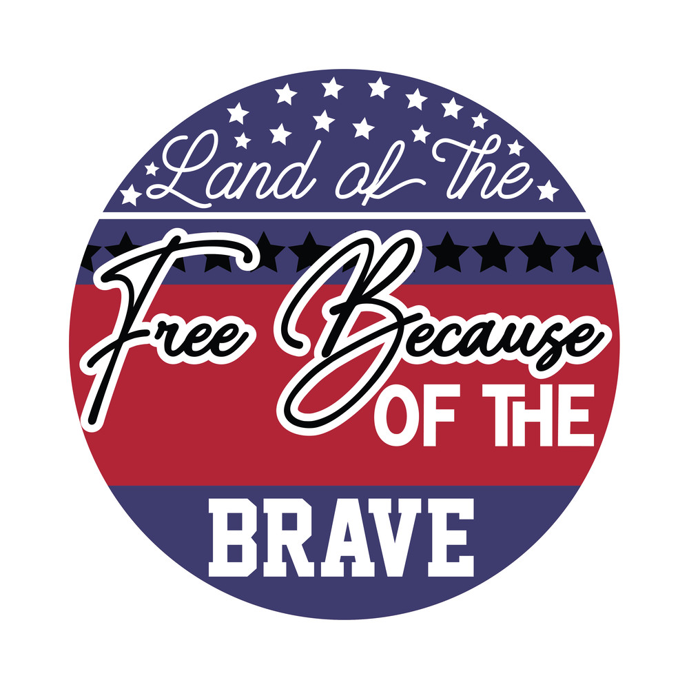 Land of the free because of the brave-01.png