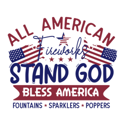all american fireworks stand god bless america svg, 4th of july svg, fourth of july svg, america svg, patriotic svg