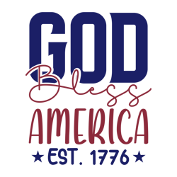 god bless america est. 1776 svg, 4th of july svg, fourth of july svg, america svg, patriotic svg, independence day shirt
