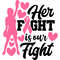 her fight is our fight1.jpg