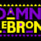 DAMNLEBRON.jpg