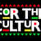 FOR THE CULTURE.jpg