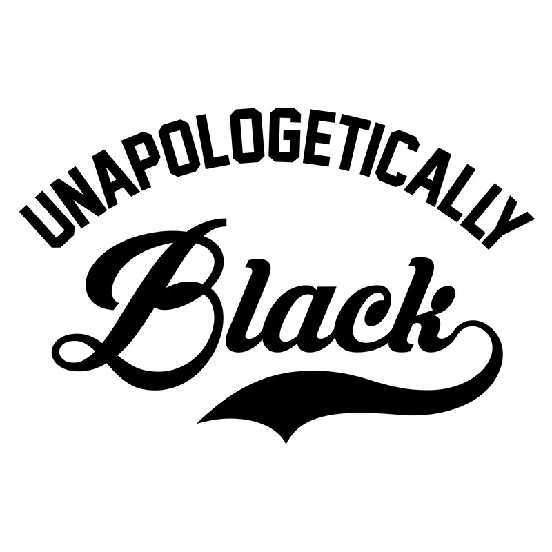 UNAPOLOGETICALLY BLACK.jpg