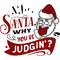 Santa why you be judgin.jpg