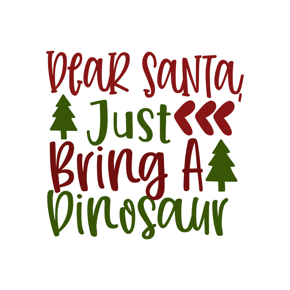 DEAR SANTAS, JUST A DINOSAUR-01.jpg