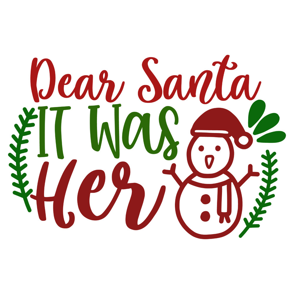 DEAR SANTA IT WAS HER-01.jpg