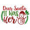 DEAR SANTA IT WAS HER-01.jpg