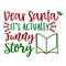 DEAR SANTA IT'S ACTUALLY FUNNY STORY-01.jpg