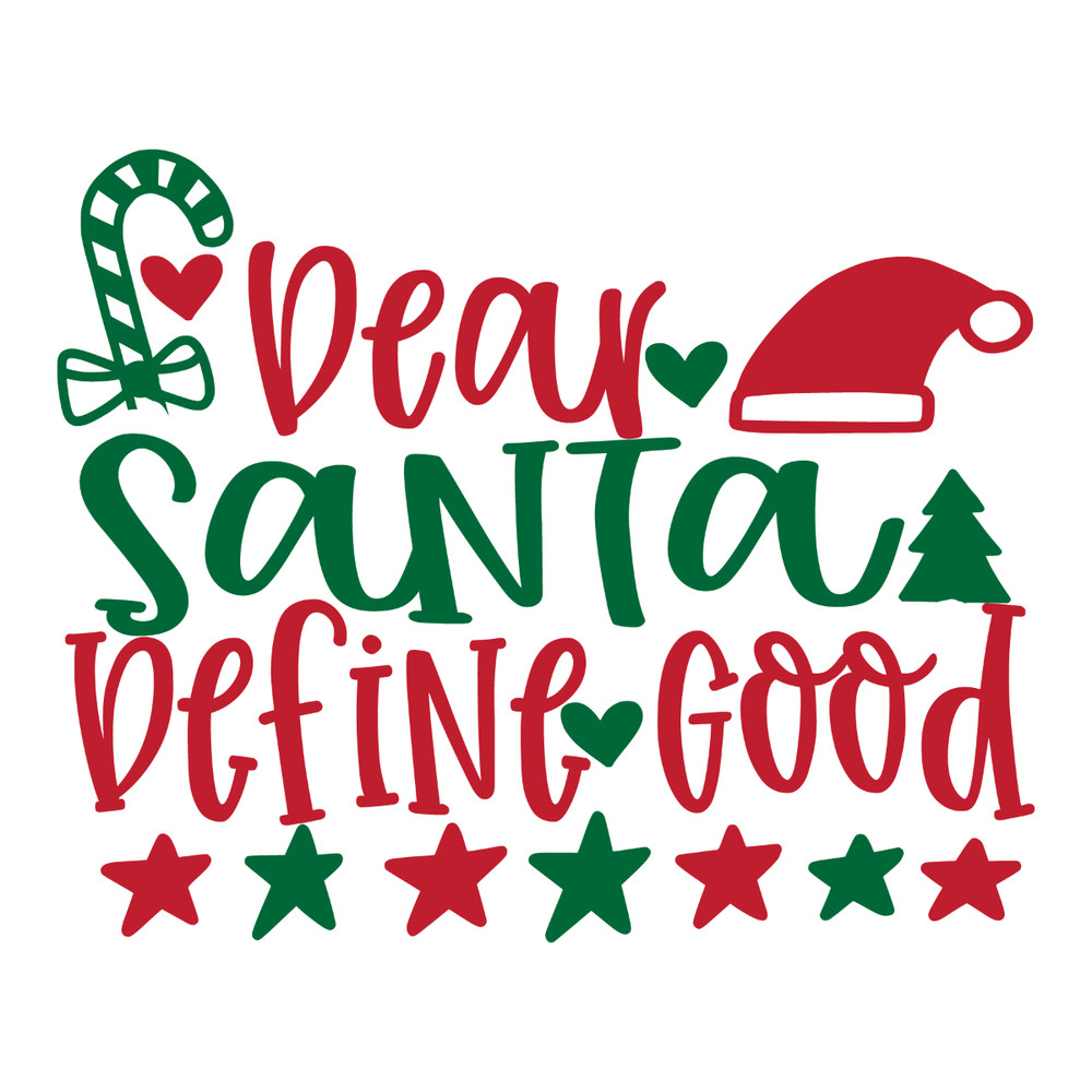 Dear Santa Define Good-01.jpg