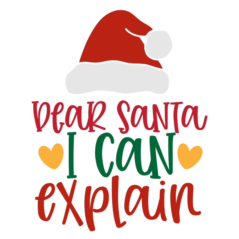 Dear Santa I can explain-01.jpg