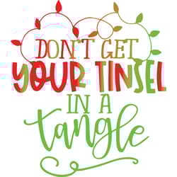 don't get your tinsel in a tangle svg, christmas svg, christmas logo svg, digital download
