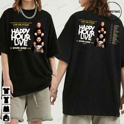 live on stage 2023 happy hour live the round sheep limited t-shirt