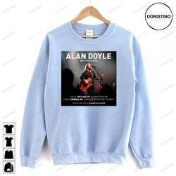 alan doyle 2024 tour dates limited edition t-shirts