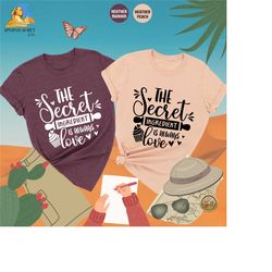 the secret ingredient is always love shirt, women shirt, valentines day shirt, mothers day gift, love shirt, cooking shi