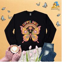 hippie soul sweatshirt, hippie sweatshirt, novelty sweatshirt, hippie clothes, boho hippie sweatshirt,butterfly sweatshi