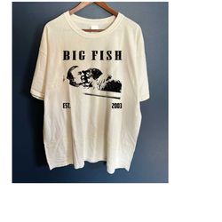 big fish shirt, big fish movie shirt, big fish t-shirt, big fish tee, spooky sweatshirt, crewneck sweatshirt, shirt cute