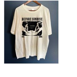 before sunrise t-shirt, before sunrise tee, before sunrise movie, unisex t-shirt, trendy sweatshirt, couples t-shirt, vi