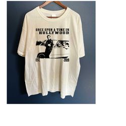once upon a time in hollywood movie shirt, once upon a time shirt, once upon a time sweatshirt, vintage shirt, retro t-s