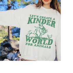 kinder world for animals sweatshirt, trendy sweatshirt, retro 80's sweatshirt, animal lovers , gift for teenager, women