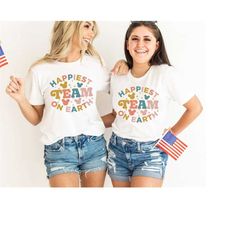 happiest team on earth shirt, matching team vacation shirt, gift for sports team