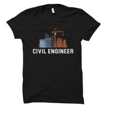 civil engineer gift. civil engineer shirt. civil engineering student gift. civil engineering student shirt. civil engine