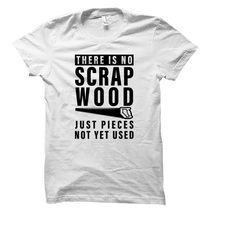 woodwork shirt. woodwork gift. carpenter shirt. woodworking shirt. funny woodworking. woodworking gift. carpenter gift.