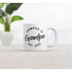 promoted to grandpa 2023, cute grandpa coffee mug,