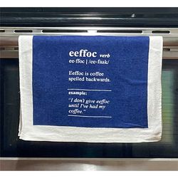 eeffoc, coffee backwards tea towels, funny hand towels