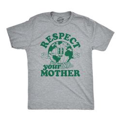 respect your mother earth, unisex shirts, climate change,