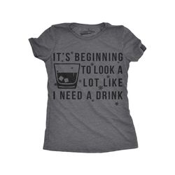 beginning to look like i need a drink,