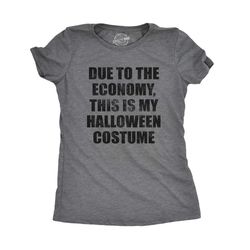 due to the economy this is halloween costume,