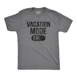 vacation mode on shirt, mens beach t shirt,funny