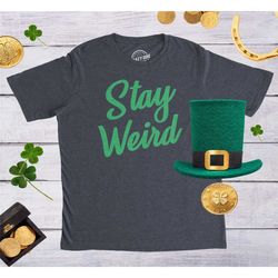 stay weird funny tshirts, hand lettering shirts, weird