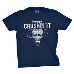 rude christmas shirt, nut cracker shirt, crushin it
