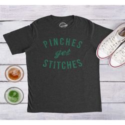 pinches get stitches shirt, pinches shirt, st patrick
