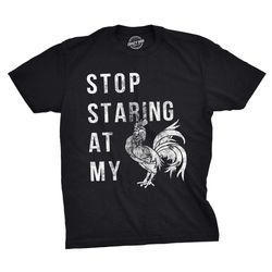 stop staring at my cock, mens cocky shirt,